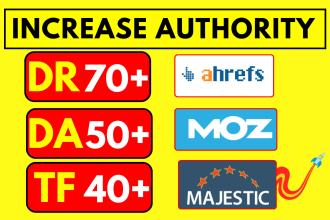 increase domain rating ahrefs dr domain authority moz da , majestic tf ur