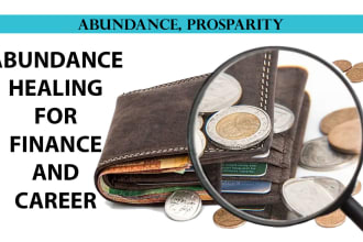 perform abundance healing for career and financial success