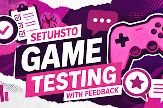 test your game and offer feedback