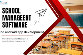 school management software and android app development kiaan tech agency experts
