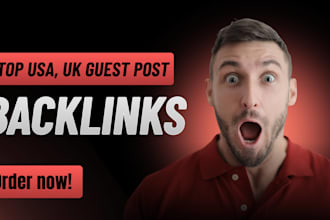 publish high da premium uk, usa guest post backlinks with dofollow guest posting
