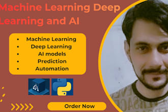 build machine learning and deep learning ai models for prediction and automation