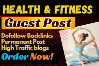publish health guest post fitness guest post niche edits on high da health blogs