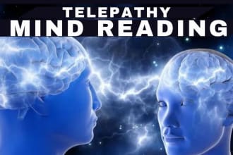 do psychic telepathy mind reading of your ex, lover and anyone in 3 hours