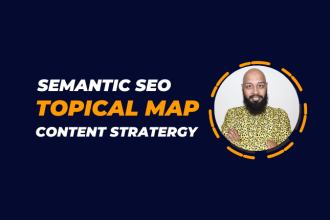 make a semantic SEO topical map for your site