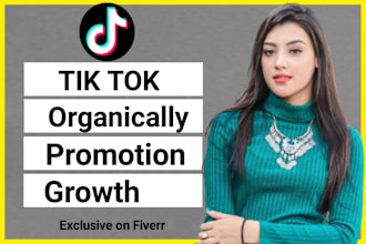 grow and promote your tiktok account organically