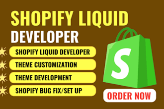 be your shopify liquid developer and custom coding  developer