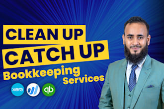 do clean up catch up bookkeeping and accounting  in quickbooks online, xero wave