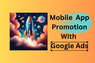 do mobile app promotion and marketing on google ads