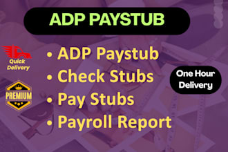 do paystub, adp pay stubs, check stubs, w2 and 1099 in 1 hour