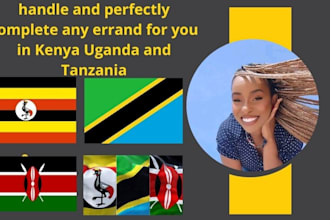 handle and perfectly complete any errand for you in kenya uganda and tanzania