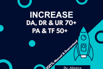 increase domain rating, domain authority, tf and ur