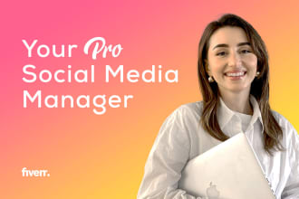 be your social media marketing manager