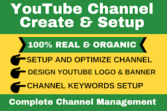 create, setup youtube channel and be channel manager