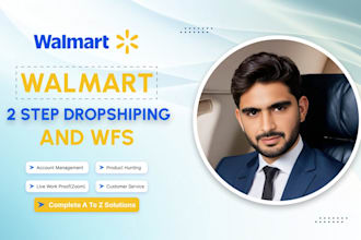 be your VA for walmart wfs and 2step drop shipping
