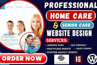 design assisted living and healthcare website staffing agency home care website