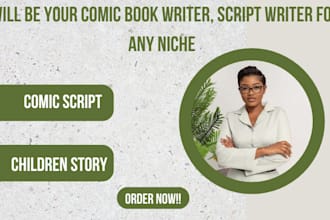 be your comic book writer, script writer