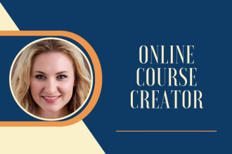 create online course content, powerpoint, upload on lms, online course creator