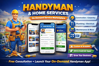 develop scalable app for handyman, home service businesses, furniture app