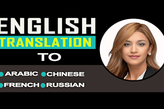 translate english to arabic, chinese, french and russian