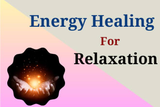 perform energy healing for relaxation