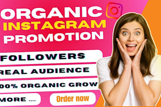 manage organic instagram promotion for growth engagements