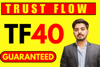 increase trust flow majestic tf 40 plus by seo backlinks