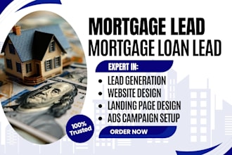generate mortgage leads mortgage broker mortgage website mortgage loan leads