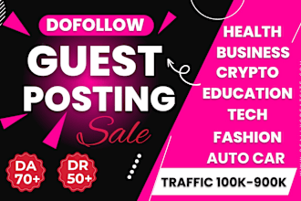 publish da70 dr50 guest post, dofollow guest post with authority backlinks