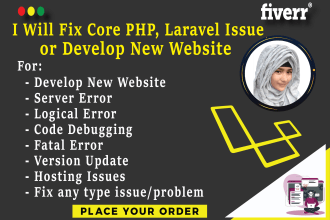 fix core PHP, laravel issue or develop new website