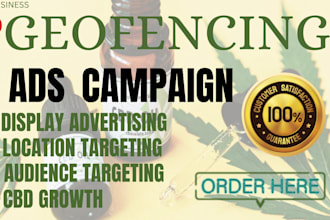 create effective geofencing ad campaign for cannabis, cbd website to boost sales