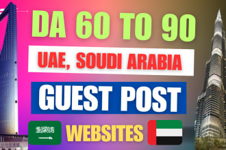 general uae or saudi arabia guest post service high da traffic sites