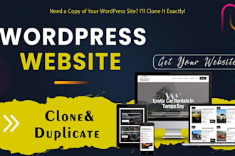 copy website, clone website, or duplicate website in 24 hours