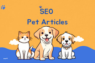write SEO pet, dog, cat, horse, articles