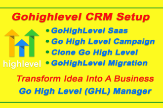gohighlevel saas, CRM setup, migration, clone go high level campaign manager,