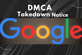 remove defamatory,leaked,harassing unwanted content from google under dmca
