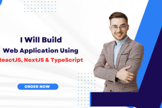 build web applications using reactjs, nextjs and typescript