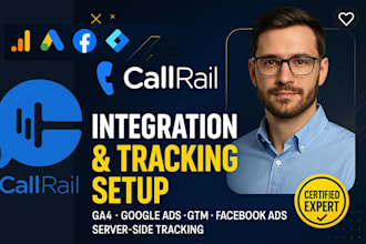 integrate callrail for google ads, fb ads, ga4 and offline conversion for CRM