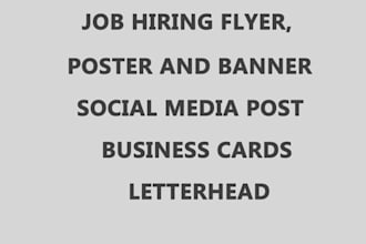 create job hiring flyer,poster,banner,book covers and business cards