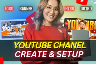 create and setup youtube channel, banner, intro outro, logo
