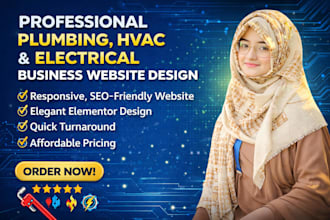 design a professional website for plumbing, hvac, and electrical businesses