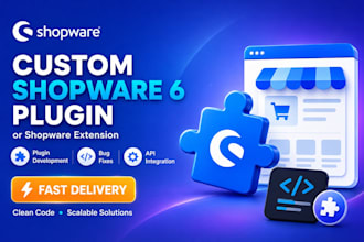 develop custom shopware 6 plugin or shopware extension