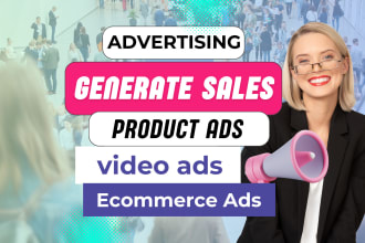 setup ecommerce products ads,website marketing,online advertising and video ads