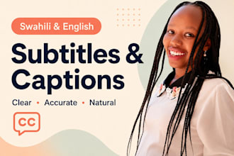 insert accurate swahili subtitles or captions