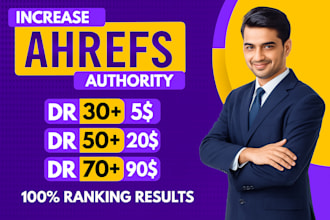 increase ahrefs DR 70 domain rating DR 50 increase DR