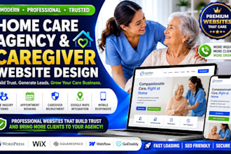 design a modern home care agency and caregiver website