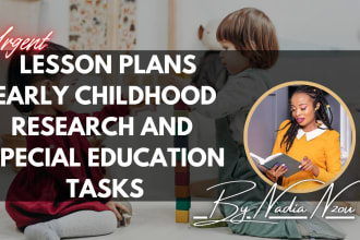do lesson plans, early childhood research and special education tasks