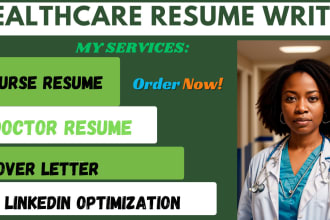 craft professional resumes and cover letters for medical doctors and nurses