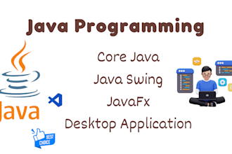 do  java programming , console gui, swing javafx