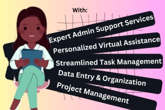 be your virtual assistant and admin support